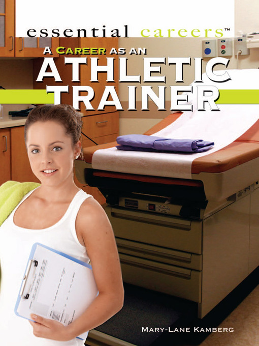 Title details for A Career as an Athletic Trainer by Mary-Lane Kamberg - Available